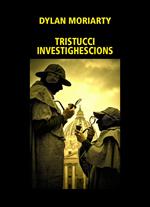 Tristucci investighescions