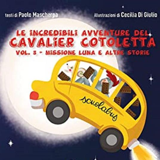 Le incredibili avventure del Cavalier Cotoletta vol. III