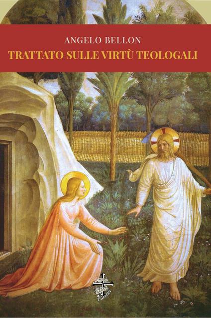 Trattato sulle virtù teologali - Angelo Bellon - copertina