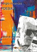 Poesia. Colori di una vita