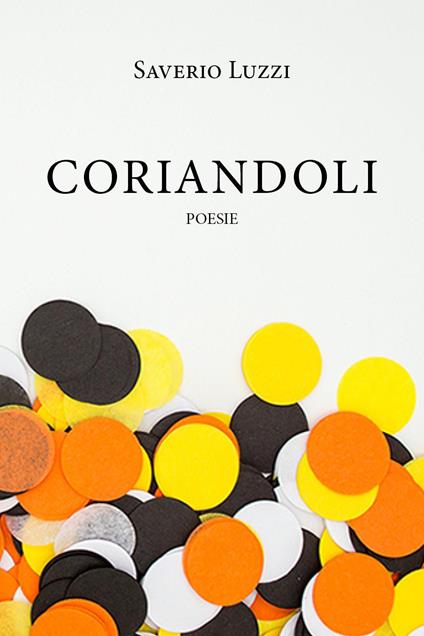 Coriandoli - Saverio Luzzi - copertina