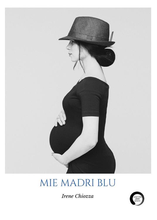 Mie madri blu - Irene Chiozza - copertina