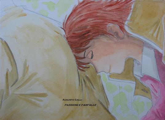 Passioni e farfalle - Augusto Galli - ebook