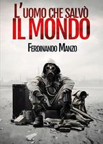 L'uomo che salvò il mondo