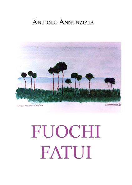 Fuochi fatui - Antonio Annunziata - copertina