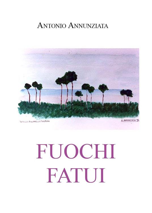 Fuochi fatui - Antonio Annunziata - copertina