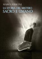 Verginità, sensibilità, orgoglio, innocenza, dignità, giustizia, amore, rispetto e coraggio. La storia del mistero