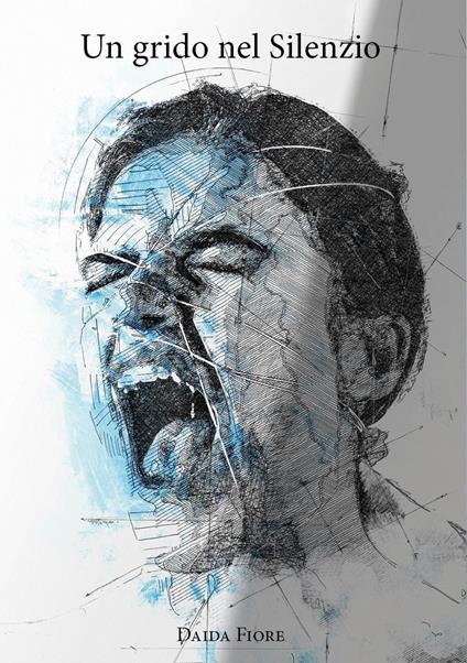 Un grido nel silenzio - Daida Fiore - copertina