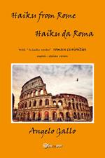 Haiku from Rome-Haiku da Roma. Ediz. bilingue