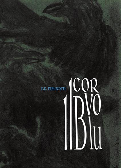Il corvo blu - Federico Ellade Peruzzotti - copertina