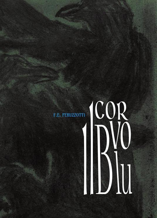 Il corvo blu - Federico Ellade Peruzzotti - copertina
