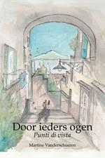 Door ieders ogen. Punti di vista
