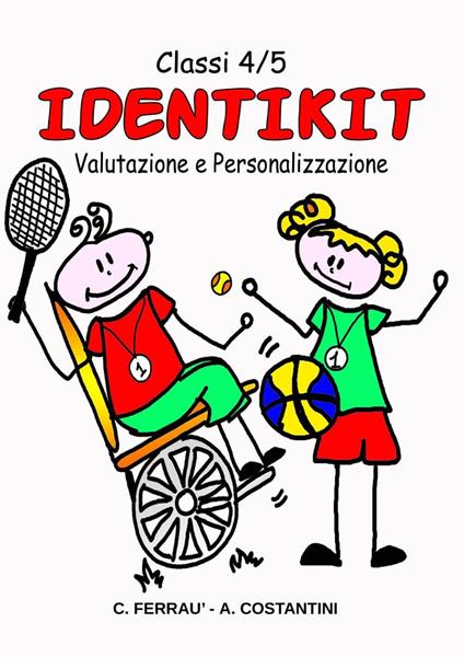 Identikit motorio. Valutazione e personalizzazione - Caterina Ferrau,Alex Stini - copertina