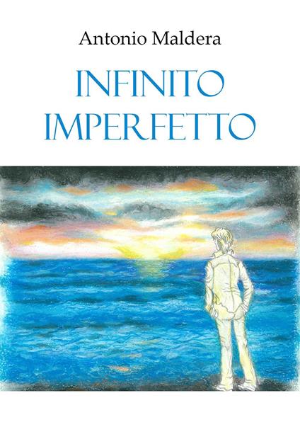 Infinito imperfetto - Antonio Maldera - copertina