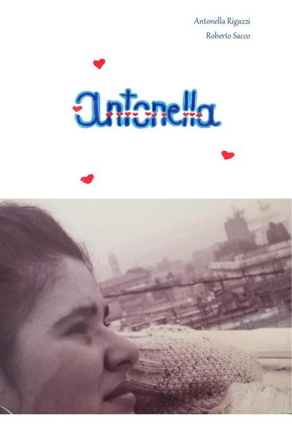 Antonella - Roberto Sacco,Antonella Rigazzi - copertina