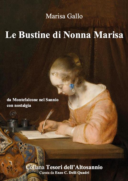 Le bustine di nonna Marisa. Da Montefalcone nel Sannio con nostalgia - Quadri Enzo Carmine Delli - copertina