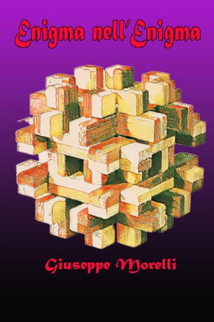 Enigma nell'enigma - Giuseppe Morelli - copertina