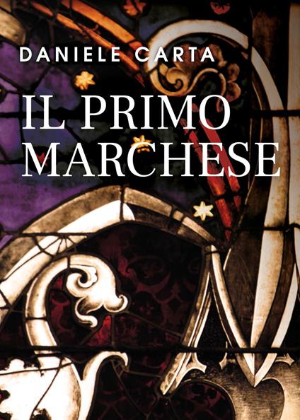 Il primo marchese - Daniele Carta - copertina