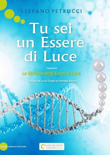 Tu sei un essere di luce - Stefano Petrucci - copertina
