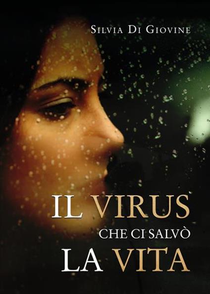 Il virus che ci salvò la vita - Silvia Di Giovine - copertina