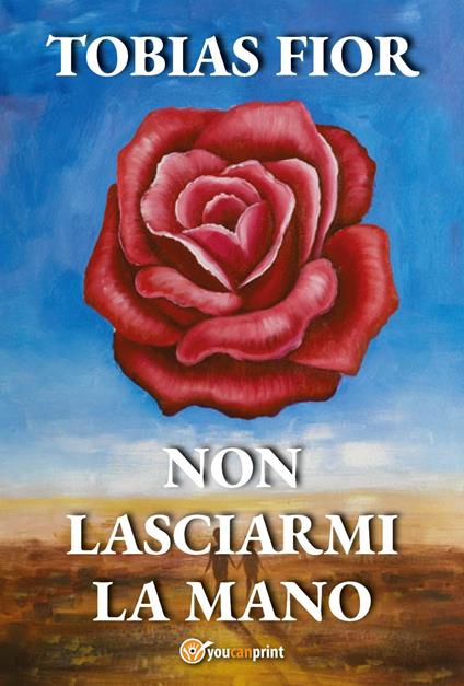 Non lasciarmi la mano - Tobias Fior - copertina