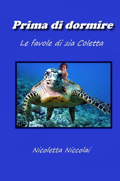 Prima di dormire. Le favole di Coletta - Nicoletta Niccolai - copertina