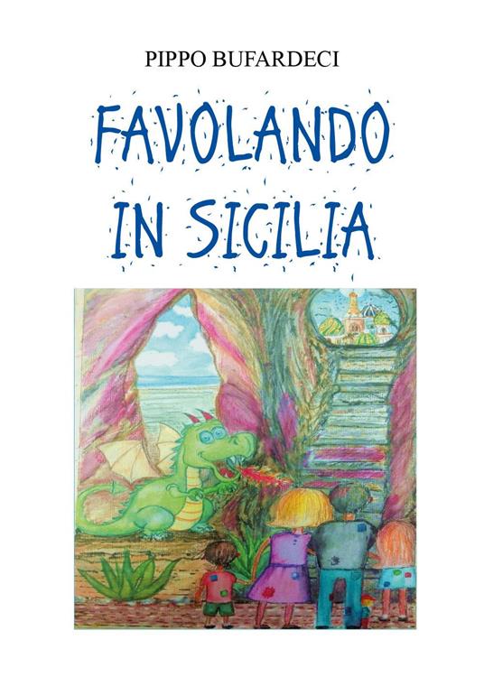 Favolando in Sicilia - Pippo Bufardeci - copertina