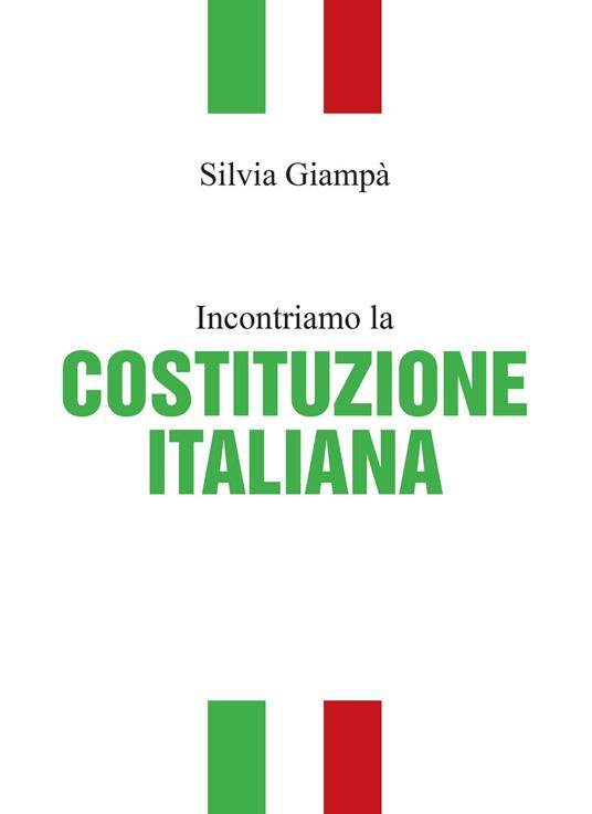 Incontriamo la Costituzione italiana - Silvia Giampà - copertina