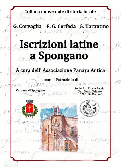 Iscrizioni latine a Spongano - G. Corvaglia,Filippo G. Cerfeda,G. Tarantino - copertina