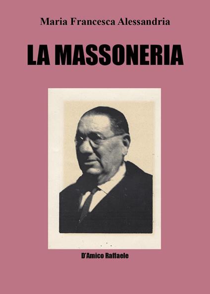 La Massoneria - Maria Francesca Alessandria - copertina