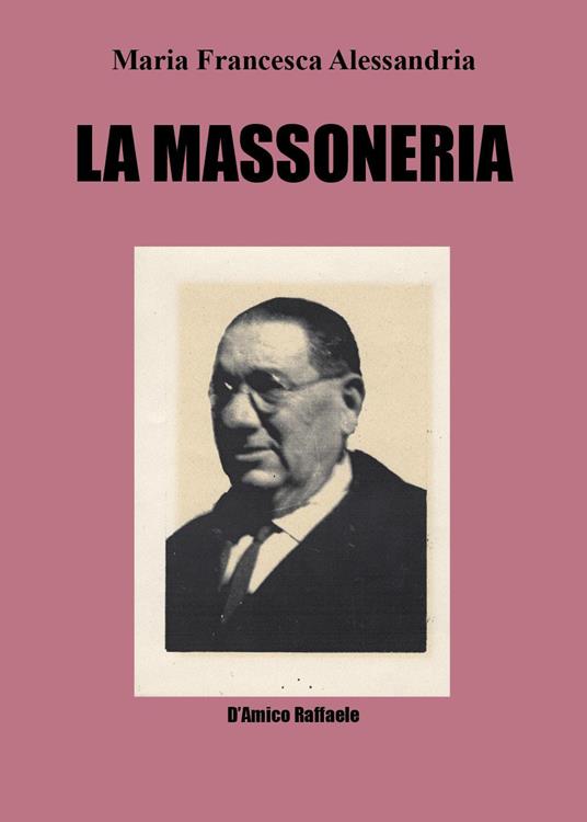 La Massoneria - Maria Francesca Alessandria - copertina