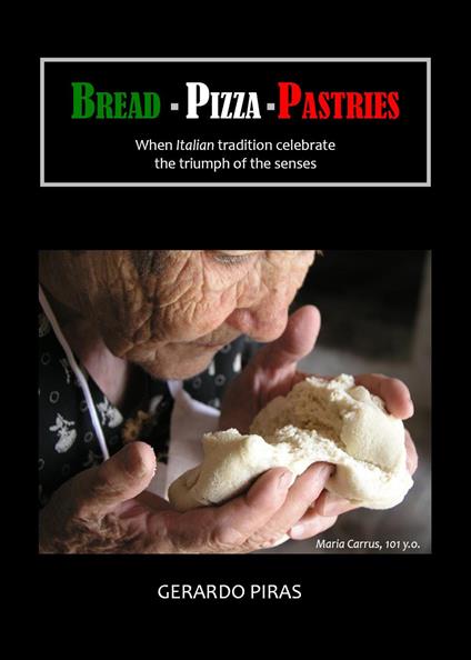 Bread. Pizza. Pastries - Gerardo Piras - copertina