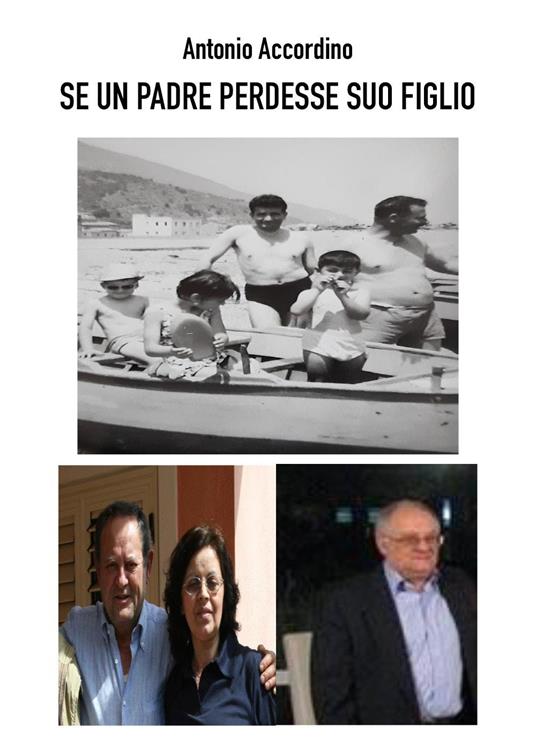 Se un padre perdesse suo figlio - Antonio Accordino - copertina