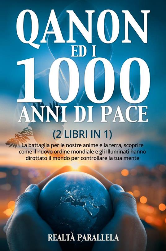 Qanon ed i 1000 anni di pace - Realtà Parallela - copertina