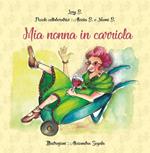 Mia nonna in carriola