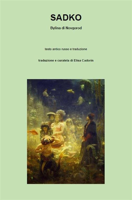 Sadko - Elisa Cadorin - ebook
