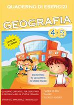 Quaderno esercizi geografia. Per la Scuola elementare. Vol. 4-5