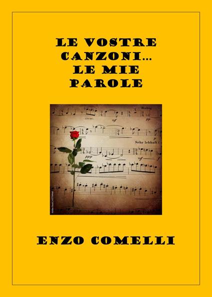 Le vostre canzoni... Le mie parole - Enzo Comelli - copertina