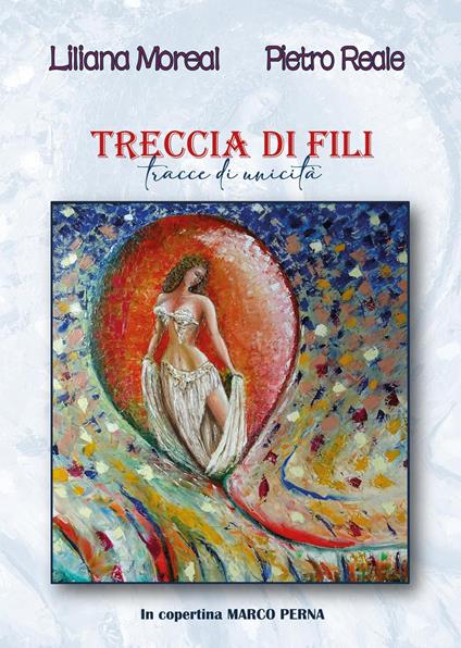 Treccia di fili - Liliana Moreal,Pietro Reale - copertina