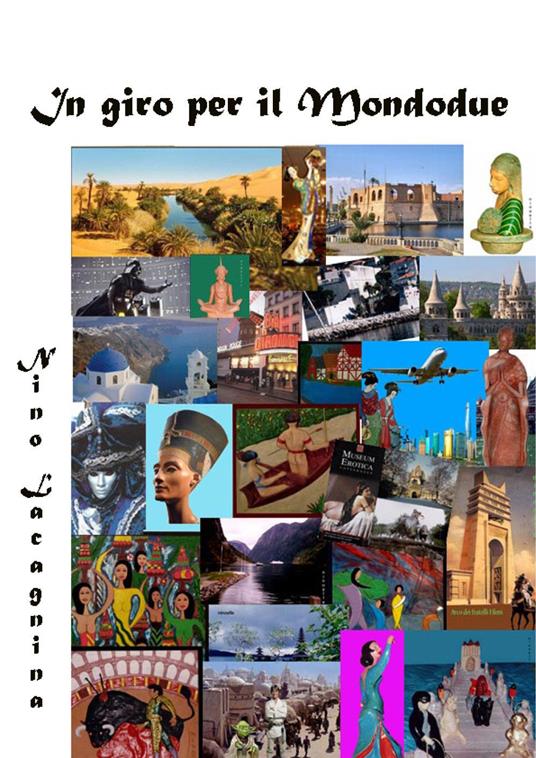 In giro per il Mondodue - Nino Lacagnina - copertina