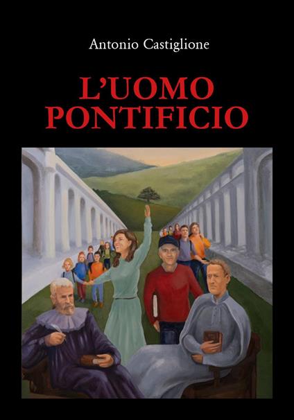 L' uomo pontificio - Antonio Castiglione - copertina