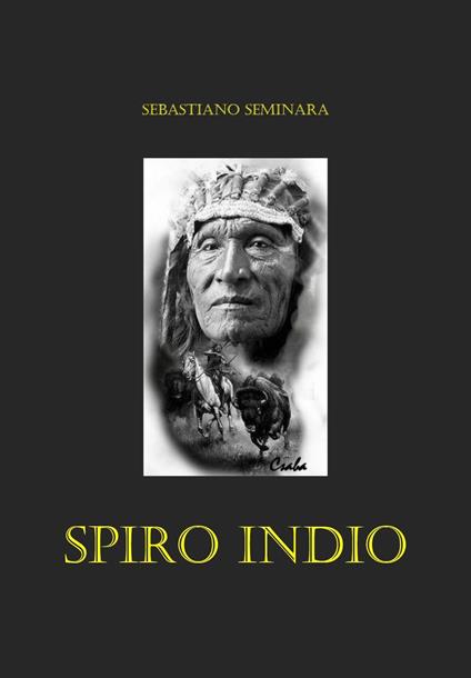 Spiro Indio - Sebastiano Seminara - copertina