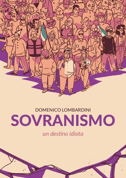 Sovranismo. Un destino idiota - Domenico Lombardini - copertina