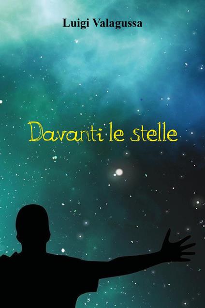 Davanti le stelle - Luigi Valagussa - copertina