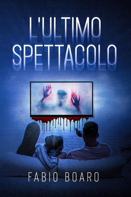 L' ultimo spettacolo - Fabio Boaro - copertina