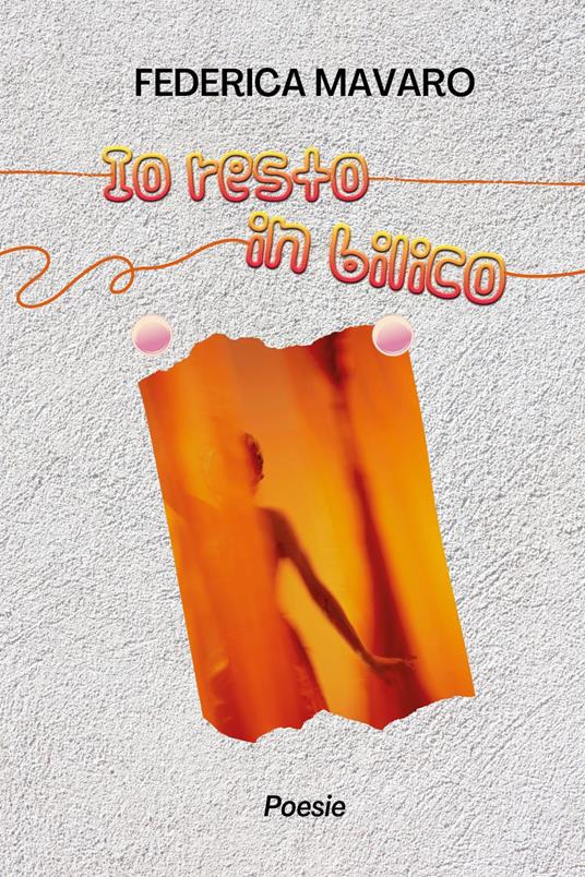 Io resto in bilico - Federica Mavaro - copertina