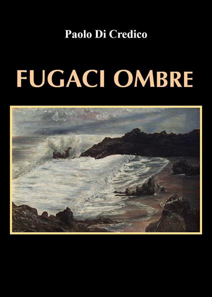 Fugaci ombre - Paolo Di Credico - copertina
