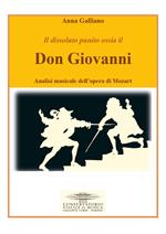 Il dissoluto punito ossia il Don Giovanni. Analisi musicale dell'opera di Mozart