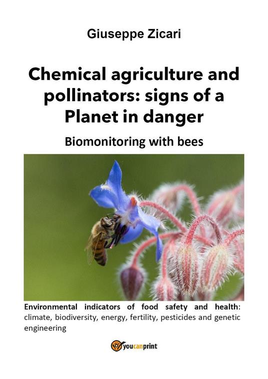 Chemical agriculture and pollinators: signs of a Planet in danger - Giuseppe Zicari - copertina