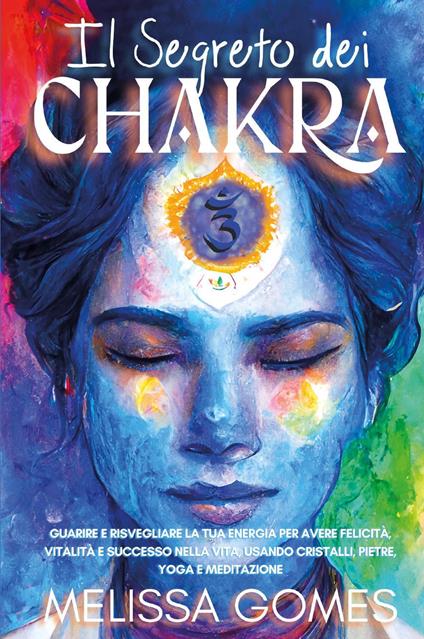 Il segreto dei chakra - Melissa Gomes - copertina